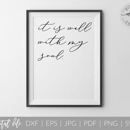 It Is Well With My Soul | Bible Verse Quote | Svg,..