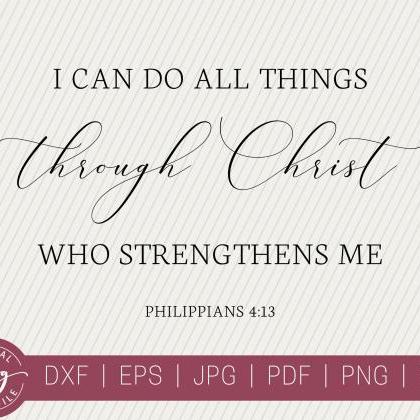 I Can Do All Things | Bible Verse Quote | Svg, Dxf..