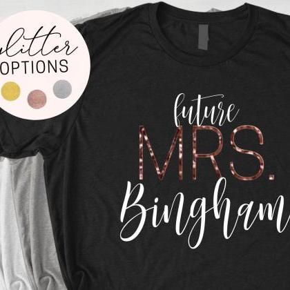 Personalized Future Mrs Shirt, Custom Name,..