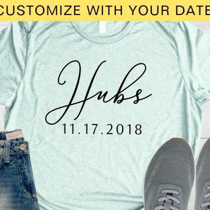Personalized Hubs Shirt, Custom Date, Newlyweds,..