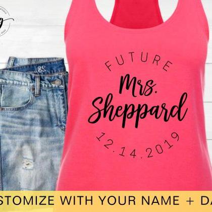 Custom Future Mrs Shirt | Personalized Name |..
