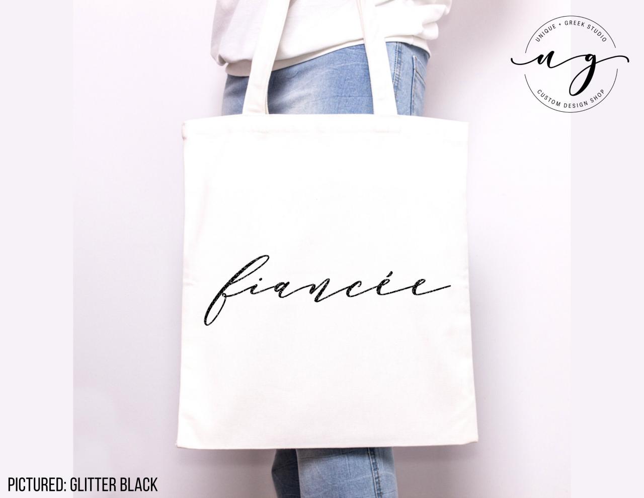Fiancee Tote | Future Mrs Canvas Bag | Engagement Gift | Script Font | Foil Glitter Metallic | Newly Engaged | Bachelorette | I Said Yes