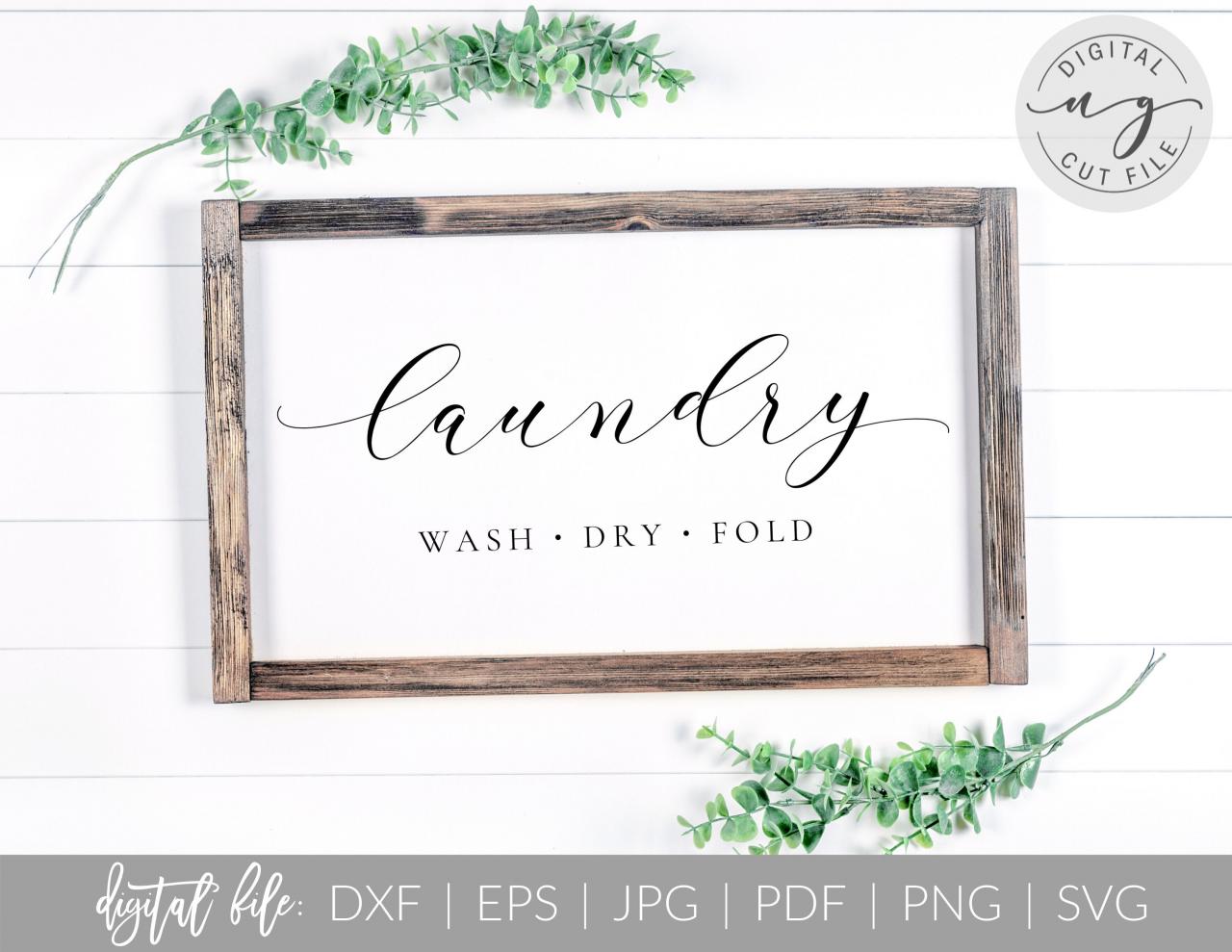 Laundry Room Sign | Wash Dry Fold | Script | Svg, Dxf Cut File | Pdf Print File | Cricut Cameo Silhouette | Png Clipart | Instant Download