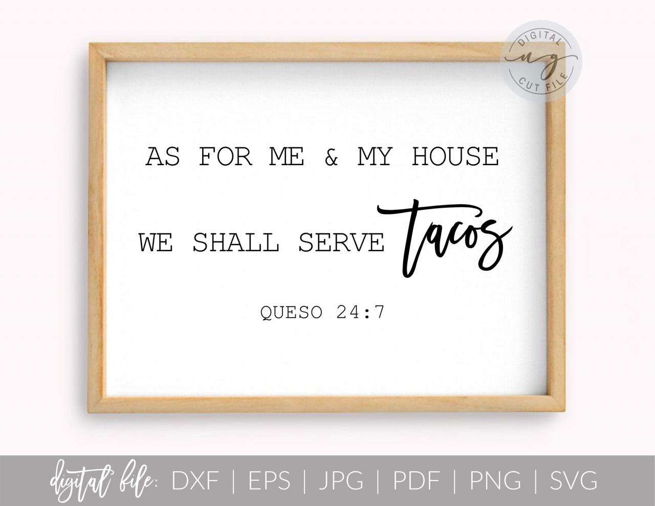 We Shall Serve Tacos Quote Sign | Taco Verse | Svg, Dxf Cut File | Pdf Print File | Cricut Cameo Silhouette | Png Clipart | Instant Download